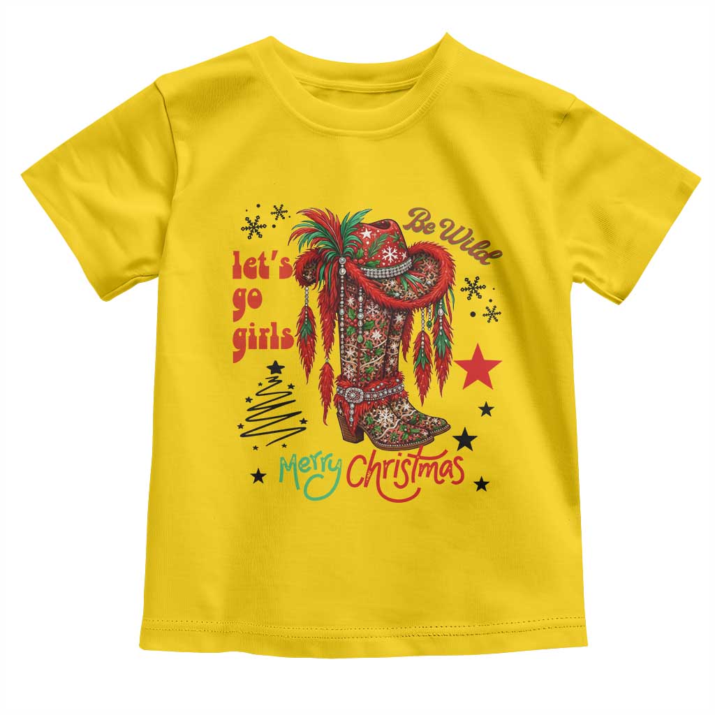 Let Us Go Girls Toddler T Shirt Christmas Cowgirl Boots - Wonder Print Shop