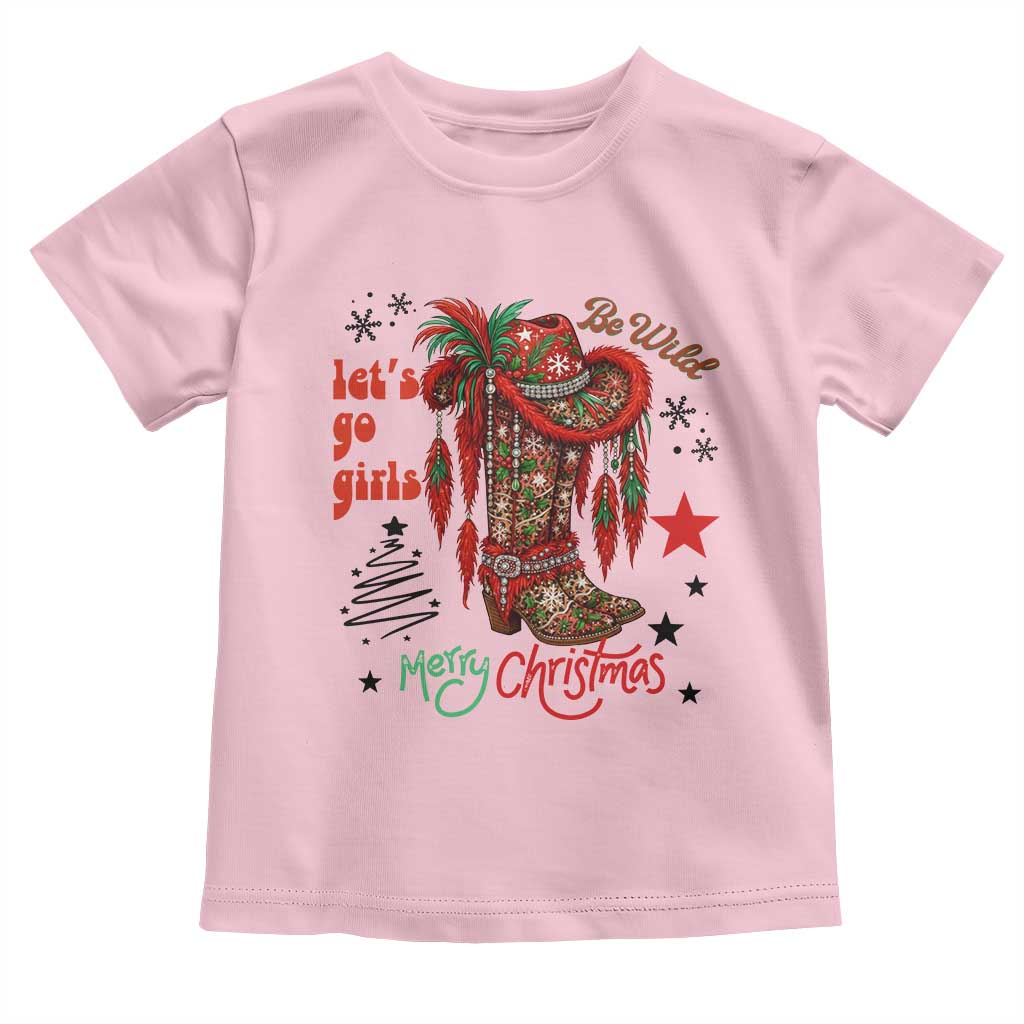 Let Us Go Girls Toddler T Shirt Christmas Cowgirl Boots - Wonder Print Shop