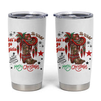 Let Us Go Girls Tumbler Cup Christmas Cowgirl Boots - Wonder Print Shop