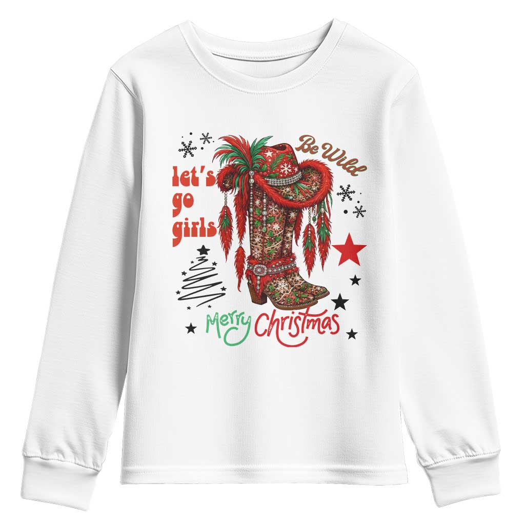 Let Us Go Girls Youth Sweatshirt Christmas Cowgirl Boots - Wonder Print Shop