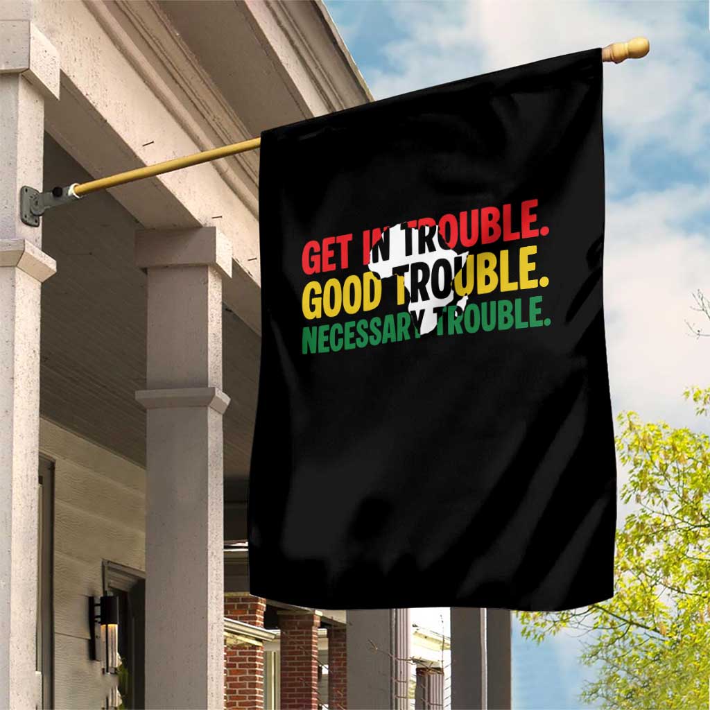 John Lewis Quote Affrican American Garden Flag Get in Good Necessary Trouble