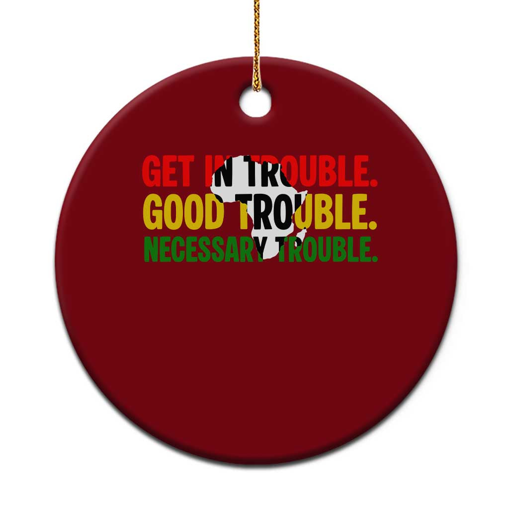 John Lewis Quote Affrican American Ceramic Ornament Get in Good Necessary Trouble