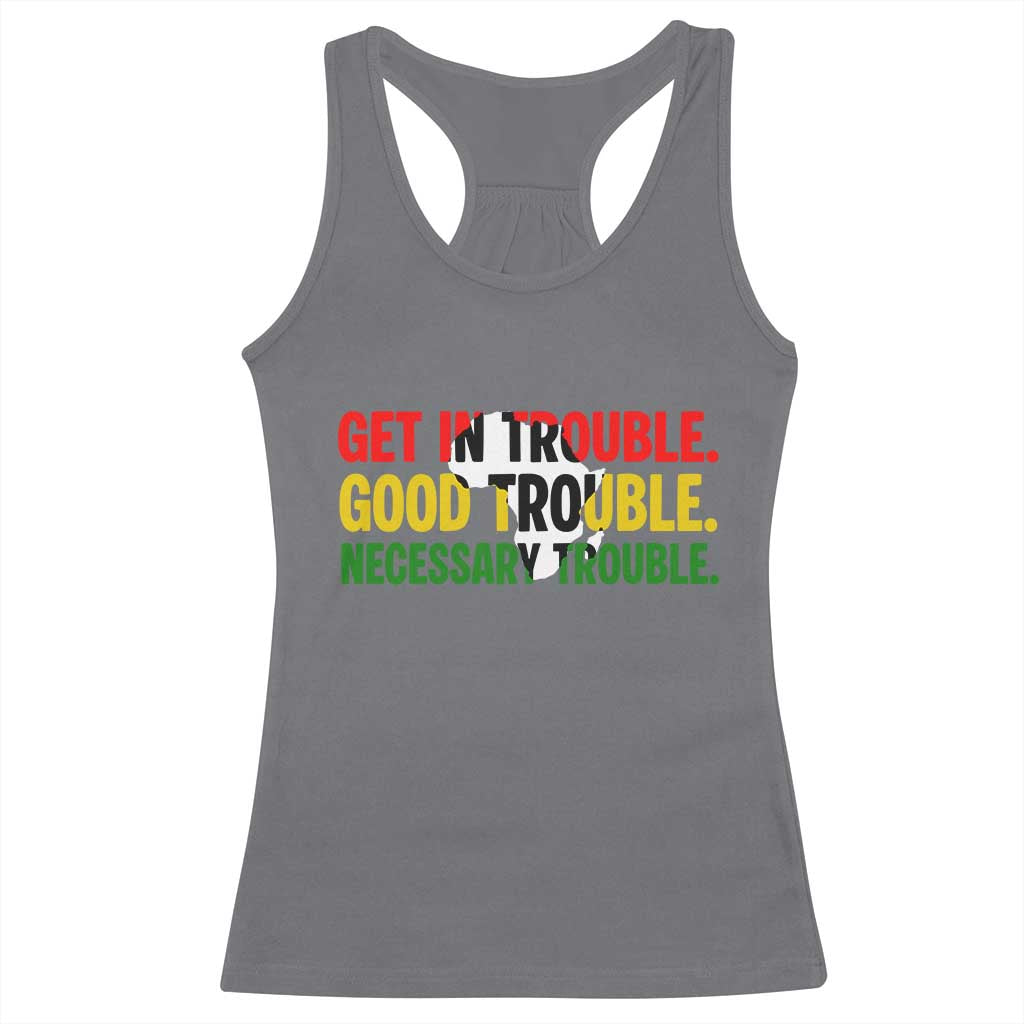 John Lewis Quote Affrican American Racerback Tank Top Get in Good Necessary Trouble
