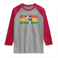 John Lewis Quote Affrican American Raglan Shirt Get in Good Necessary Trouble