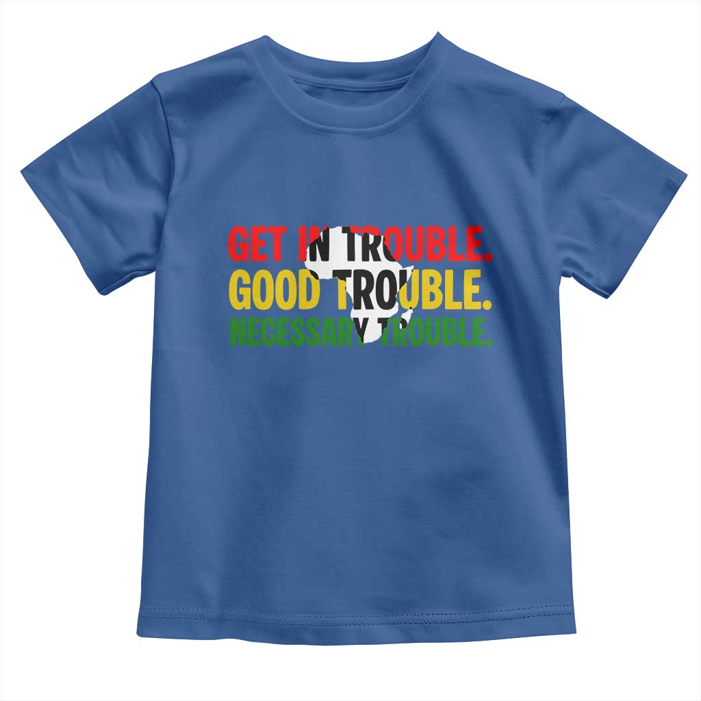 John Lewis Quote Affrican American Toddler T Shirt Get in Good Necessary Trouble