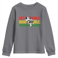 John Lewis Quote Affrican American Youth Sweatshirt Get in Good Necessary Trouble