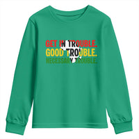 John Lewis Quote Affrican American Youth Sweatshirt Get in Good Necessary Trouble