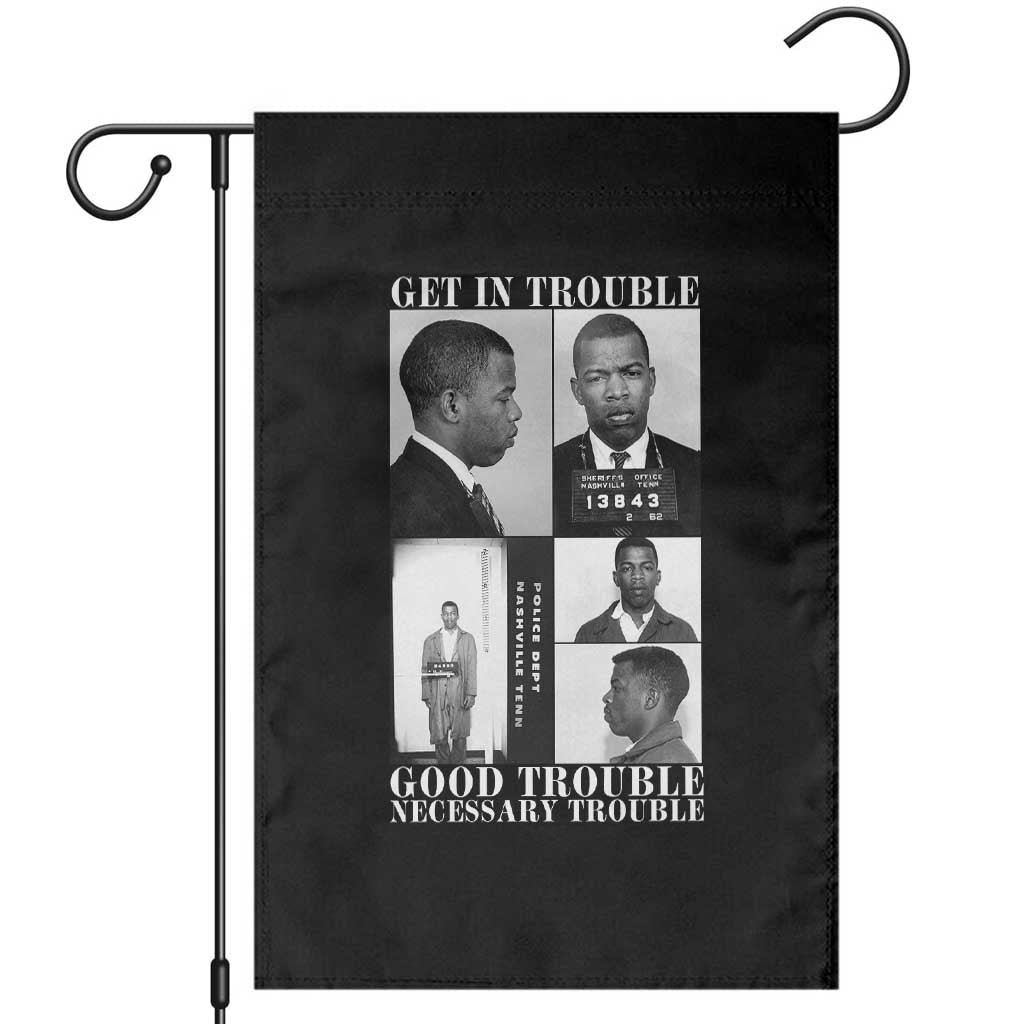 John Lewis Affrican American Garden Flag Get in Good Necessary Trouble