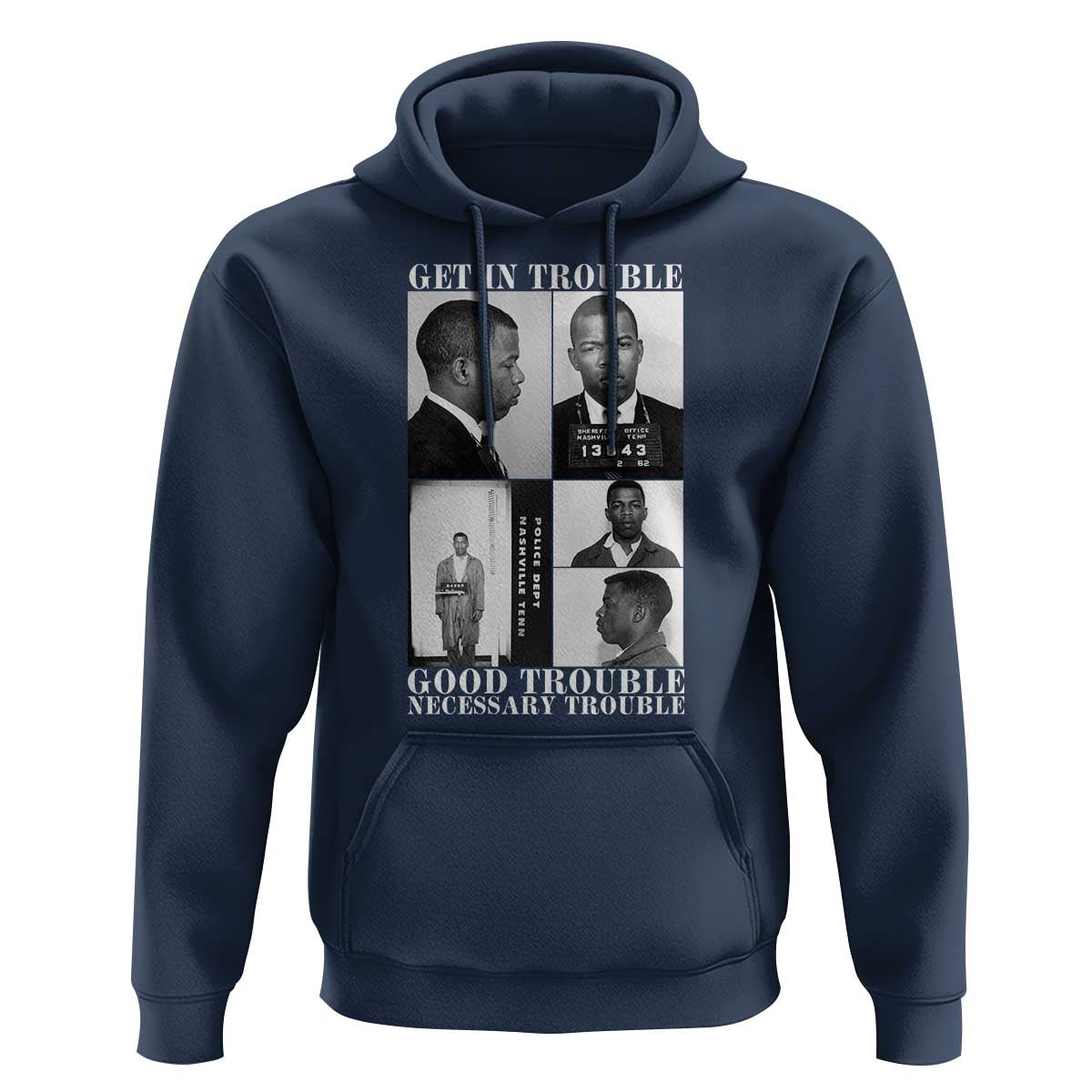 John Lewis Affrican American Hoodie Get in Good Necessary Trouble