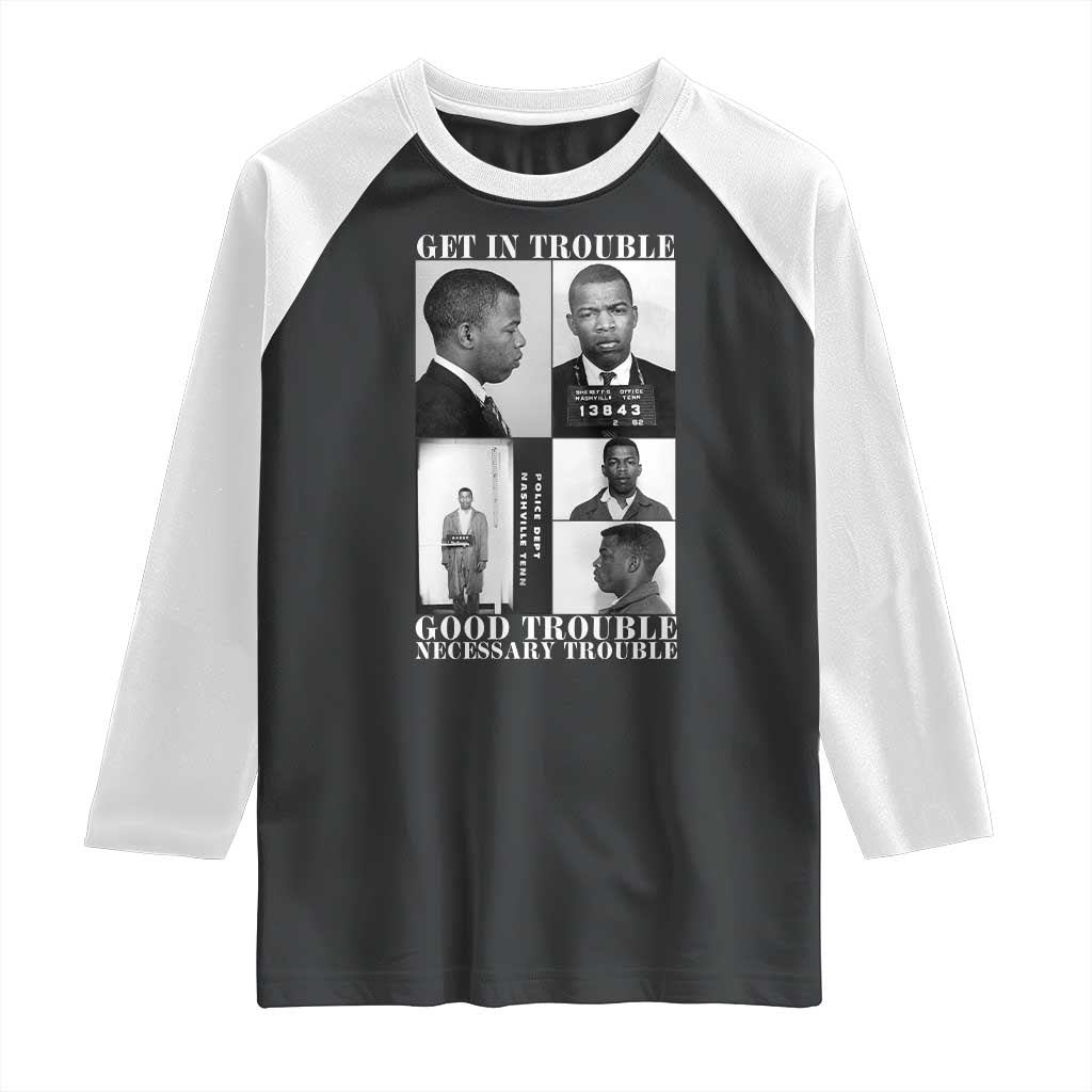 John Lewis Affrican American Raglan Shirt Get in Good Necessary Trouble