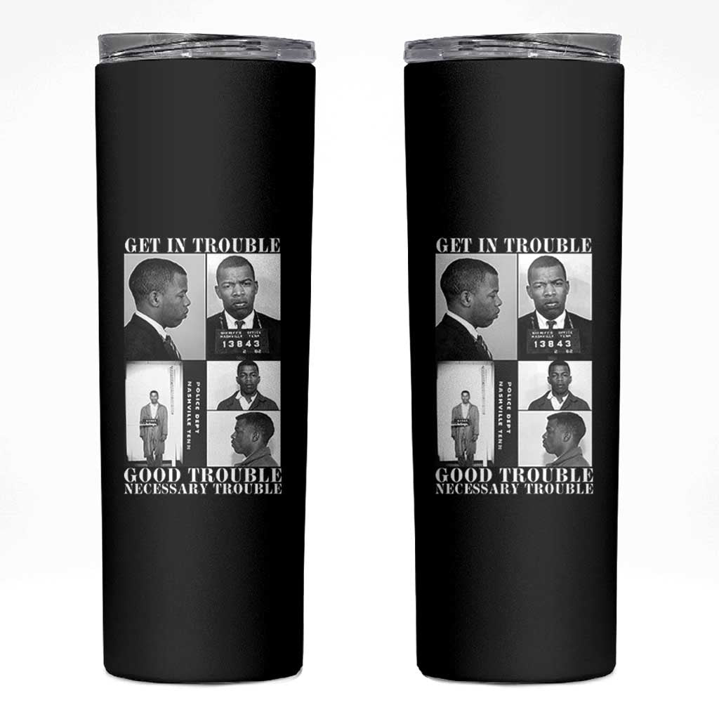 John Lewis Affrican American Skinny Tumbler Get in Good Necessary Trouble