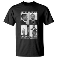 John Lewis Affrican American T Shirt Get in Good Necessary Trouble