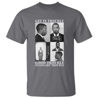 John Lewis Affrican American T Shirt Get in Good Necessary Trouble