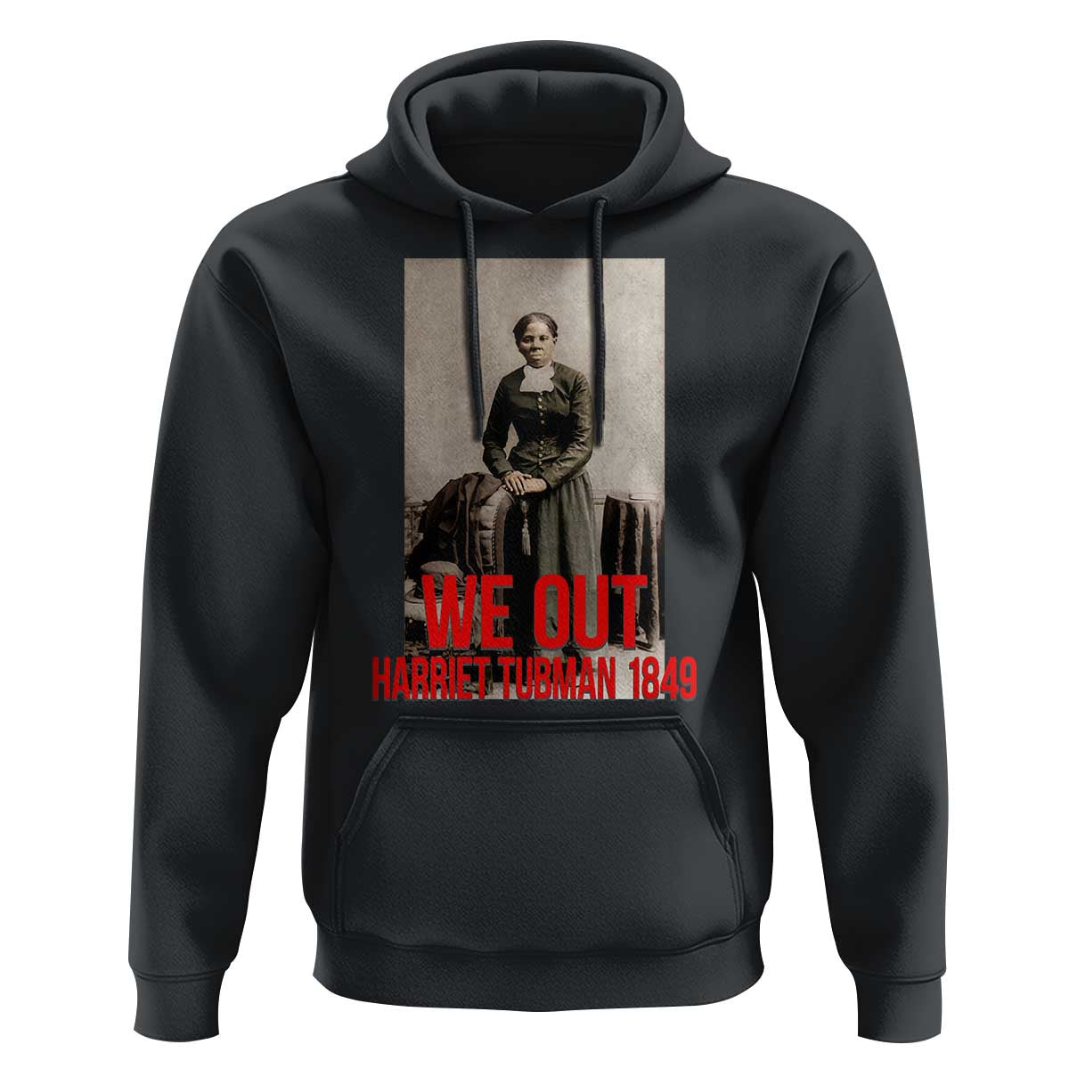 Harriet Tubman Quote Hoodie Black Woman History