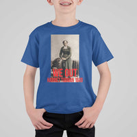 Harriet Tubman Quote T Shirt For Kid Black Woman History