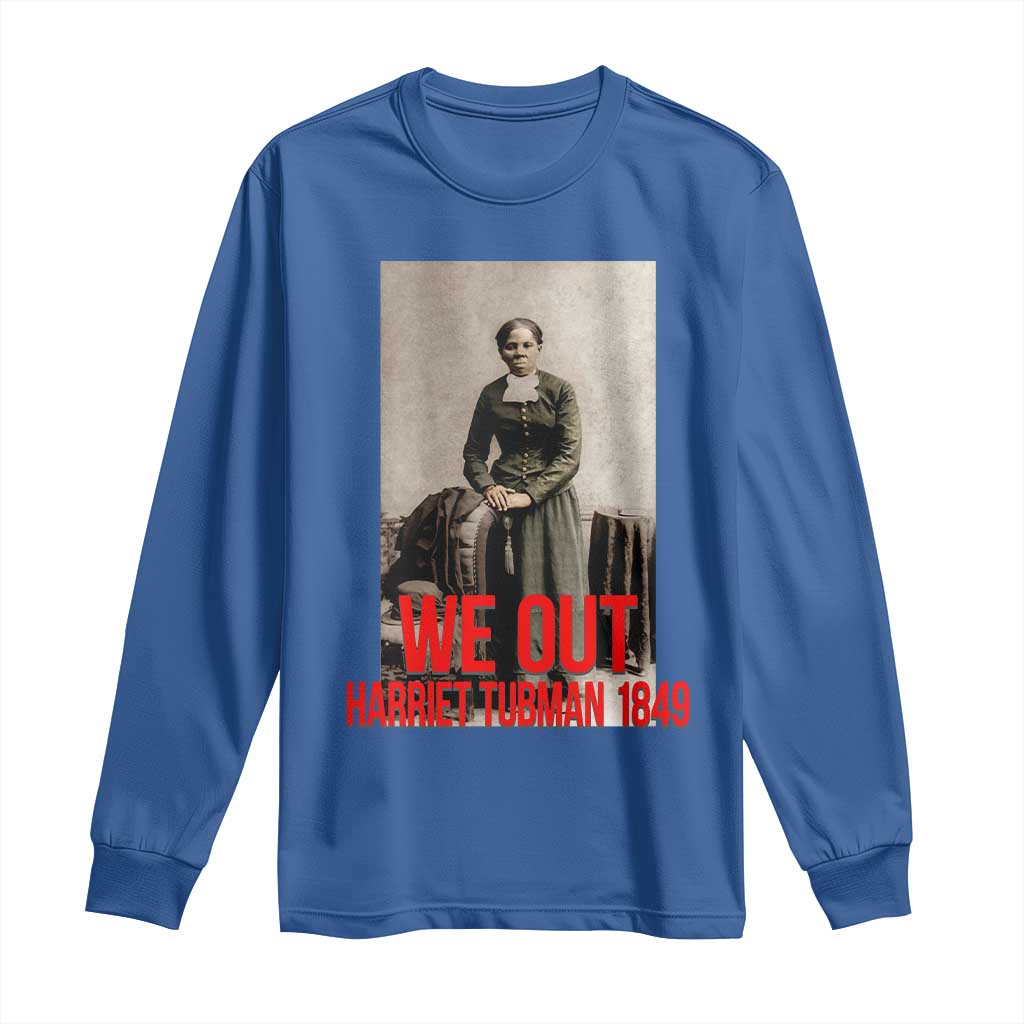 Harriet Tubman Quote Long Sleeve Shirt Black Woman History