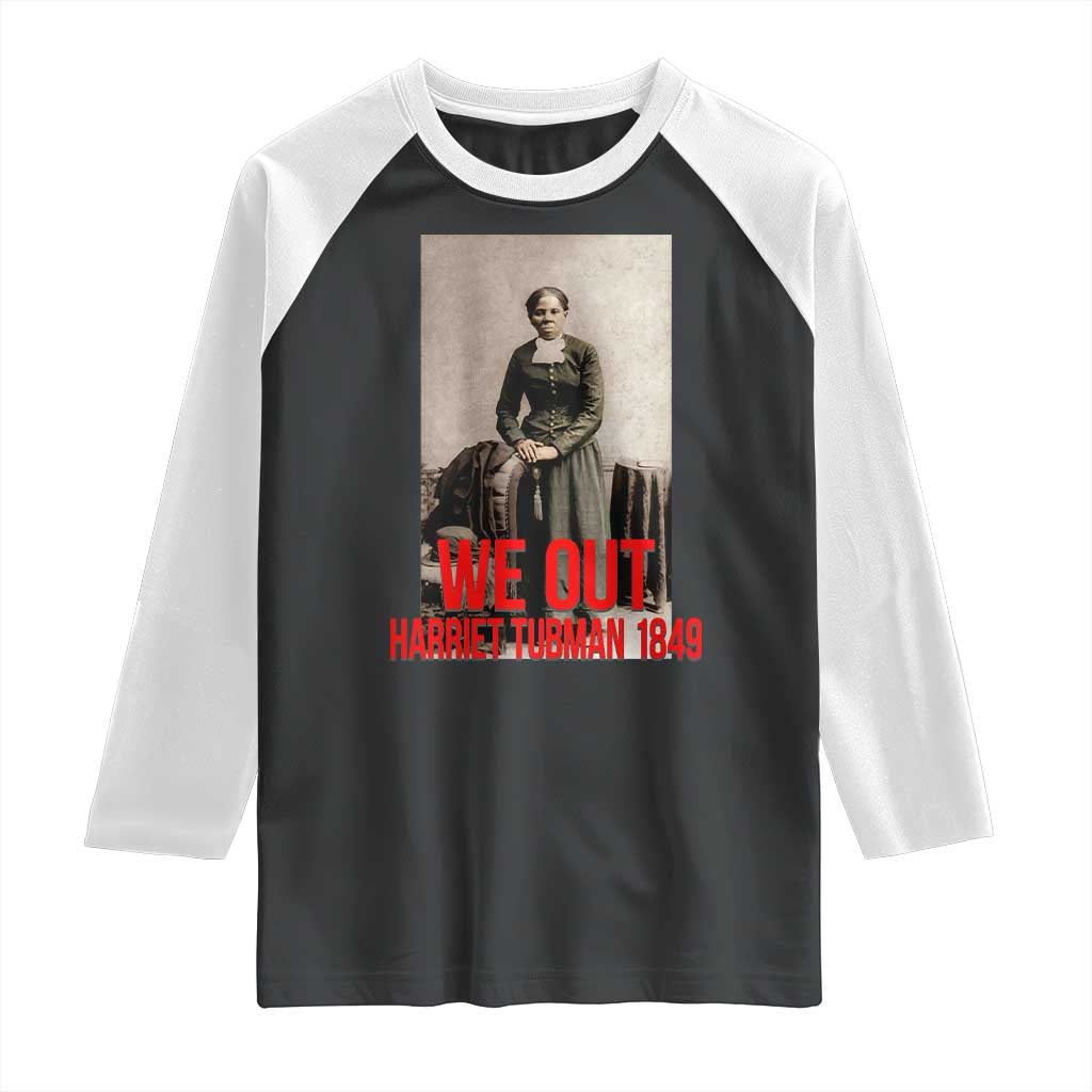 Harriet Tubman Quote Raglan Shirt Black Woman History
