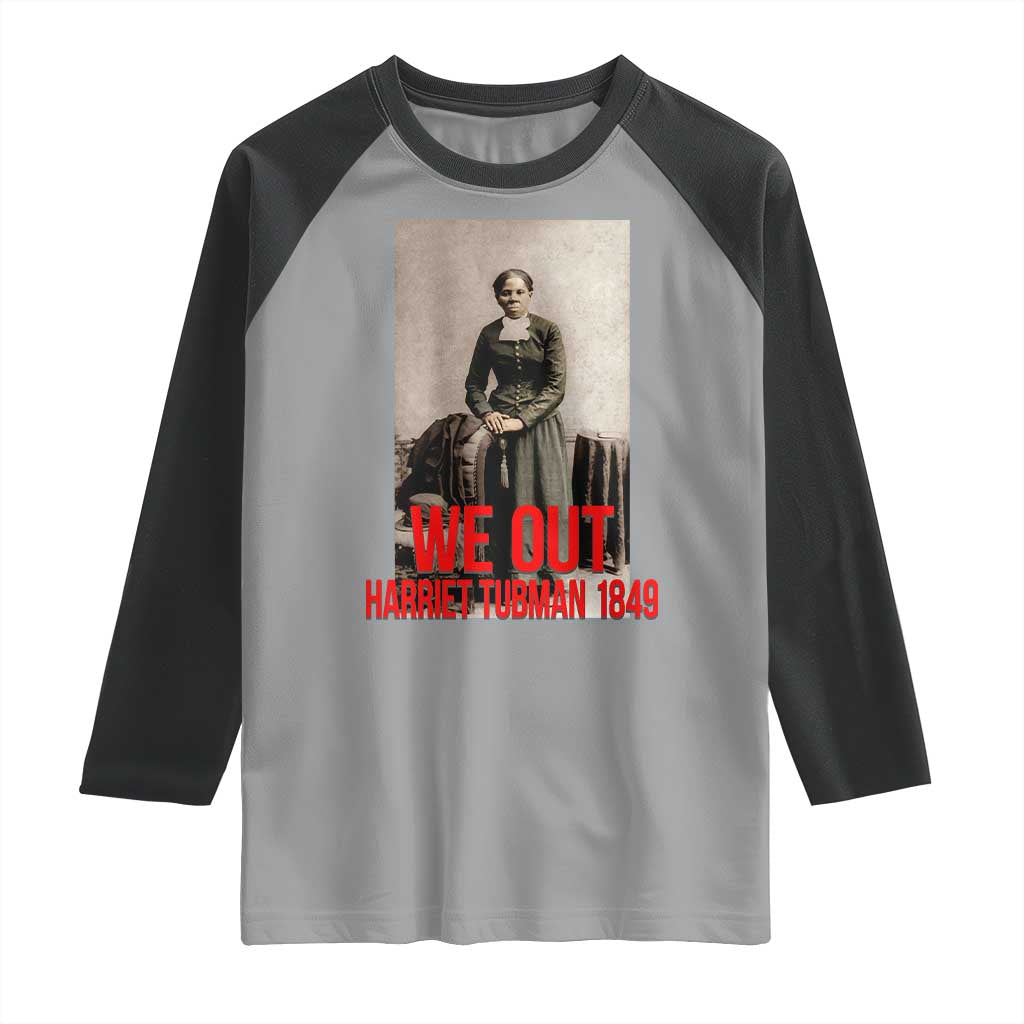 Harriet Tubman Quote Raglan Shirt Black Woman History
