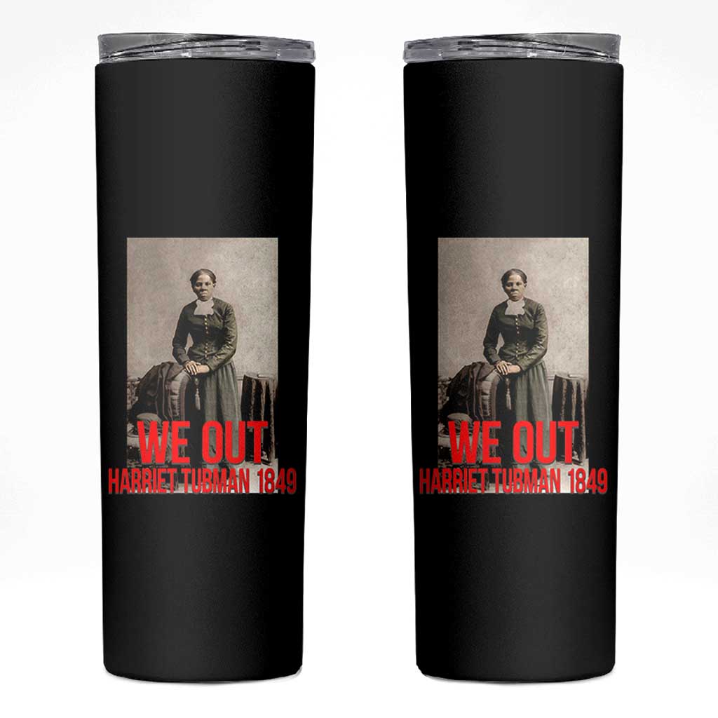 Harriet Tubman Quote Skinny Tumbler Black Woman History