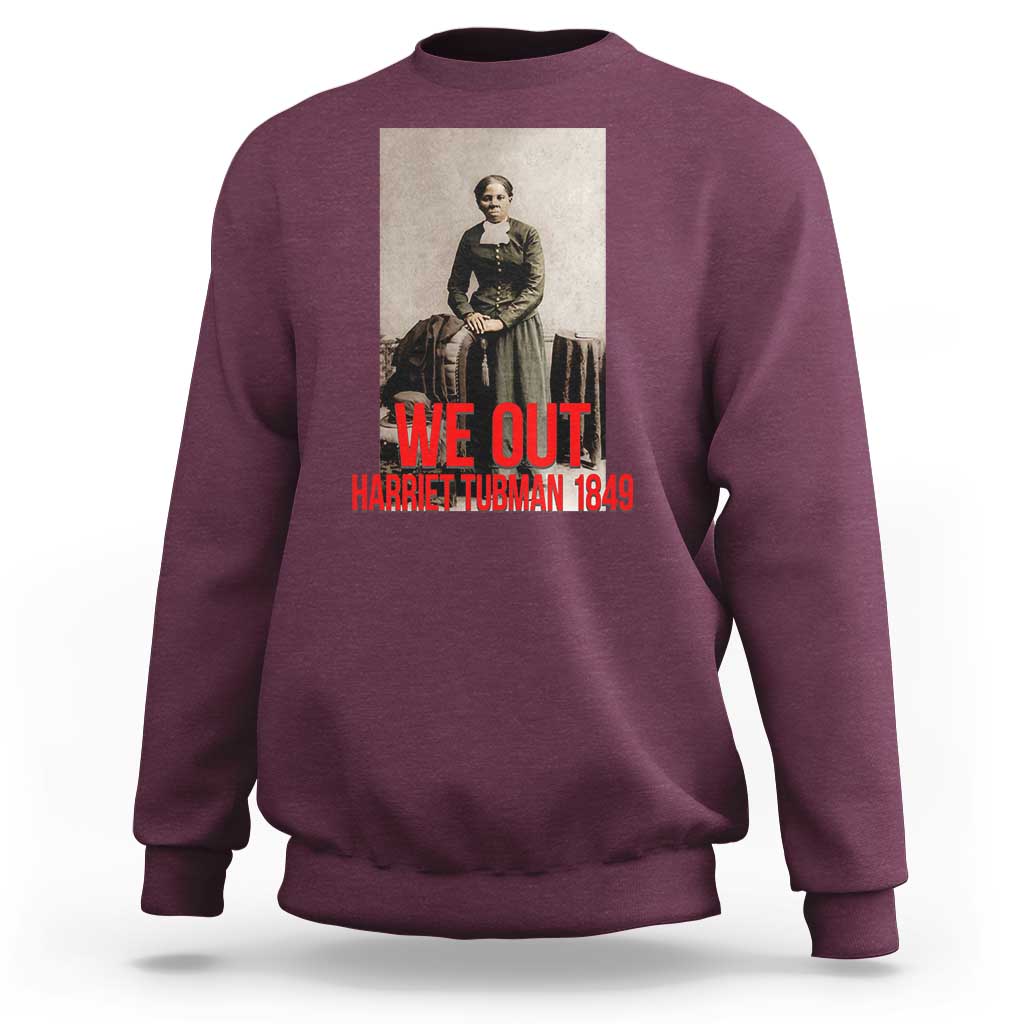 Harriet Tubman Quote Sweatshirt Black Woman History