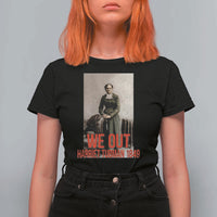 Harriet Tubman Quote T Shirt For Women Black Woman History