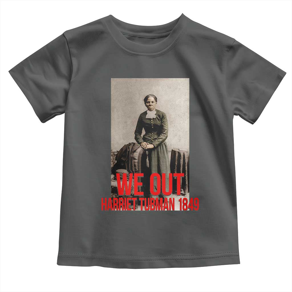 Harriet Tubman Quote Toddler T Shirt Black Woman History