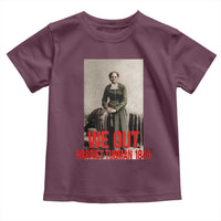 Harriet Tubman Quote Toddler T Shirt Black Woman History