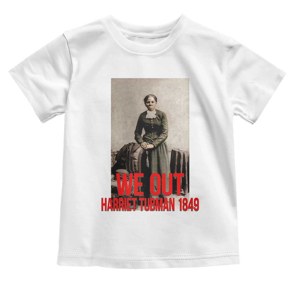 Harriet Tubman Quote Toddler T Shirt Black Woman History
