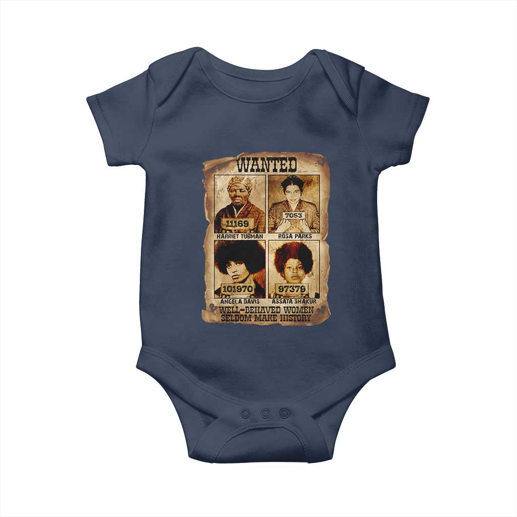 Black Woman History Baby Onesie Well Behaved Women Seldom Make History