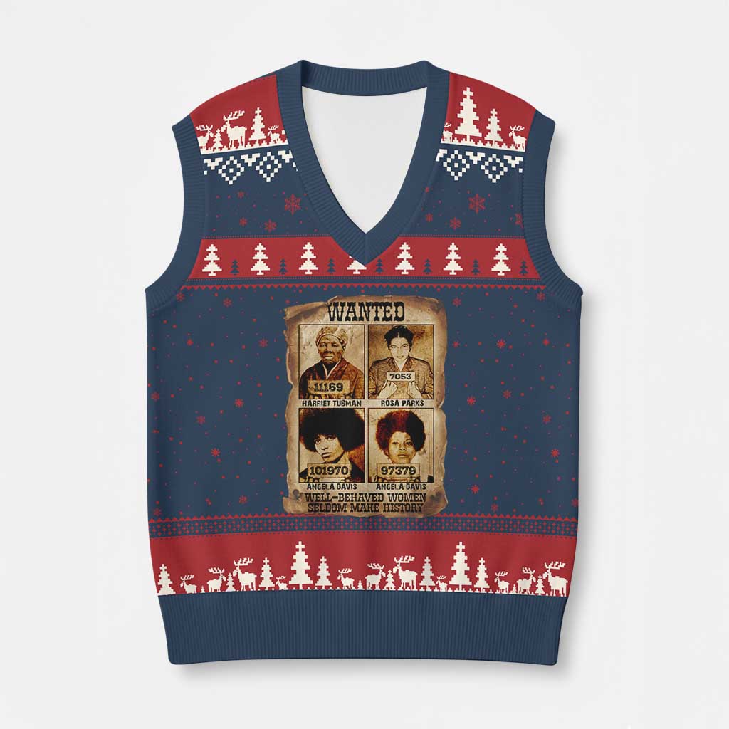 Black Woman History V-Neck Knit Sweater Vest Well Behaved Women Seldom Make History