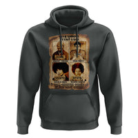 Black Woman History Hoodie Well Behaved Women Seldom Make History