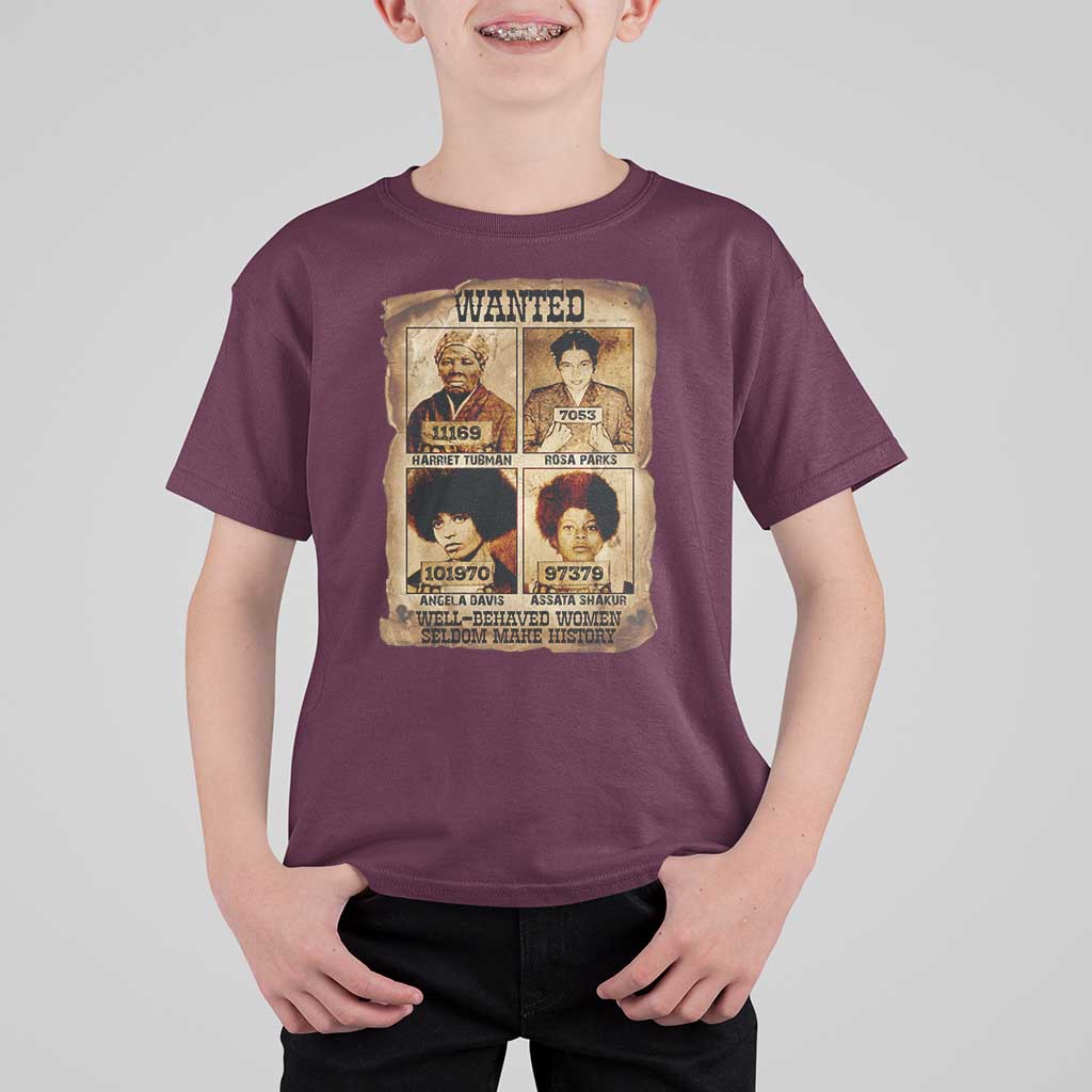 Black Woman History T Shirt For Kid Well Behaved Women Seldom Make History