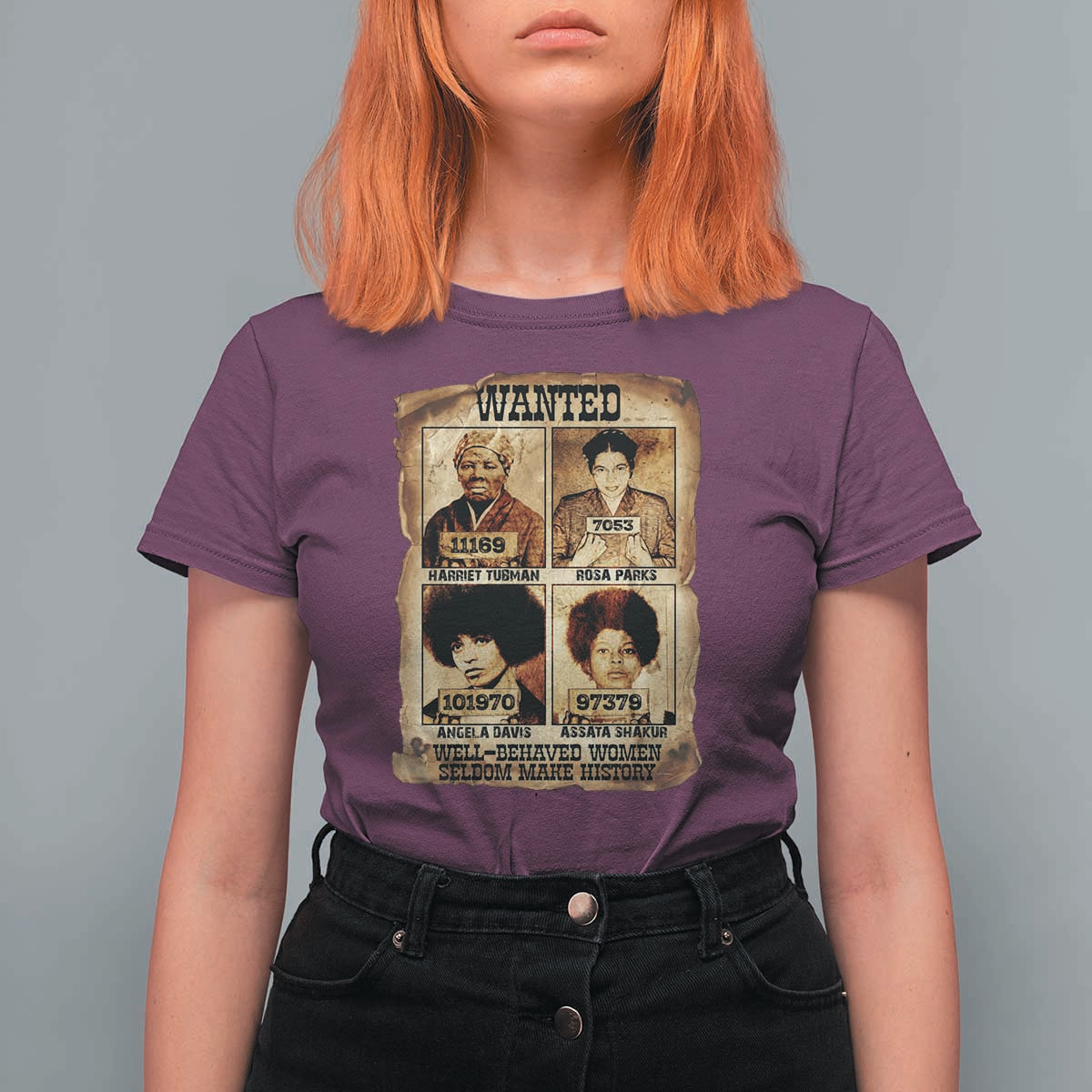 Black Woman History T Shirt For Women Well Behaved Women Seldom Make History
