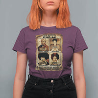 Black Woman History T Shirt For Women Well Behaved Women Seldom Make History