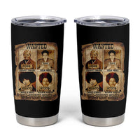 Black Woman History Tumbler Cup Well Behaved Women Seldom Make History
