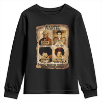 Black Woman History Youth Sweatshirt Well Behaved Women Seldom Make History