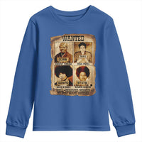 Black Woman History Youth Sweatshirt Well Behaved Women Seldom Make History