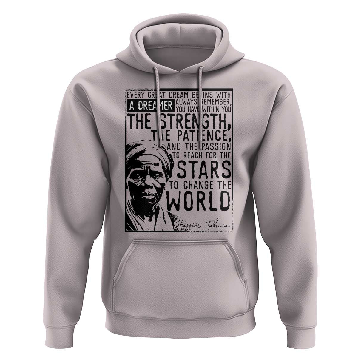 Harriet Tubman Quote Hoodie Black Woman History Activist