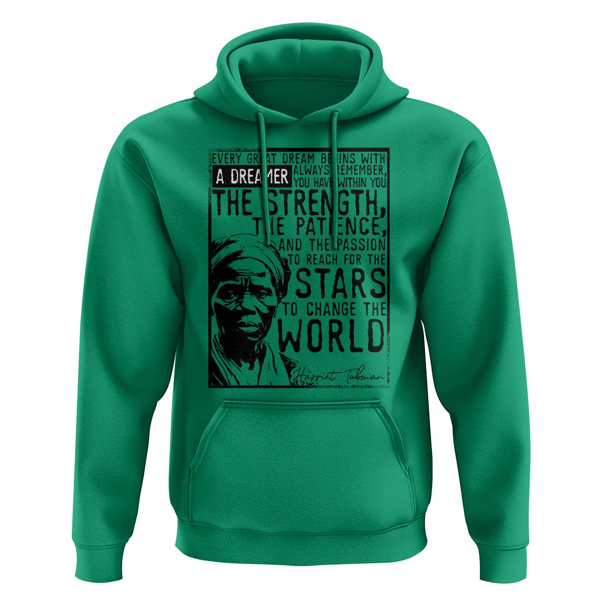 Harriet Tubman Quote Hoodie Black Woman History Activist