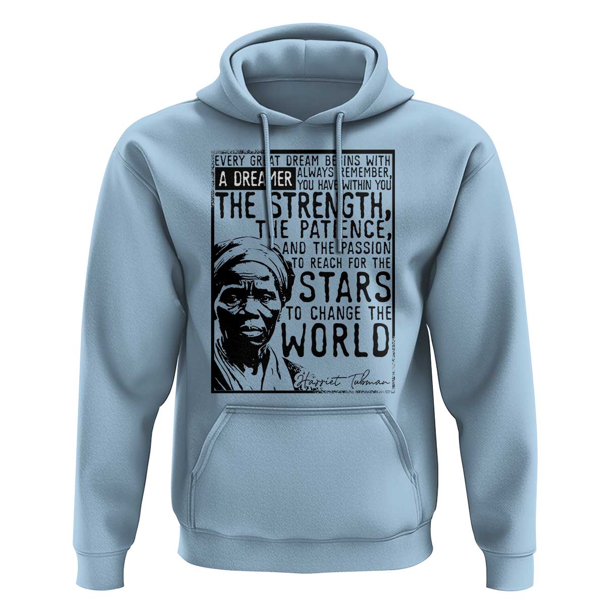 Harriet Tubman Quote Hoodie Black Woman History Activist