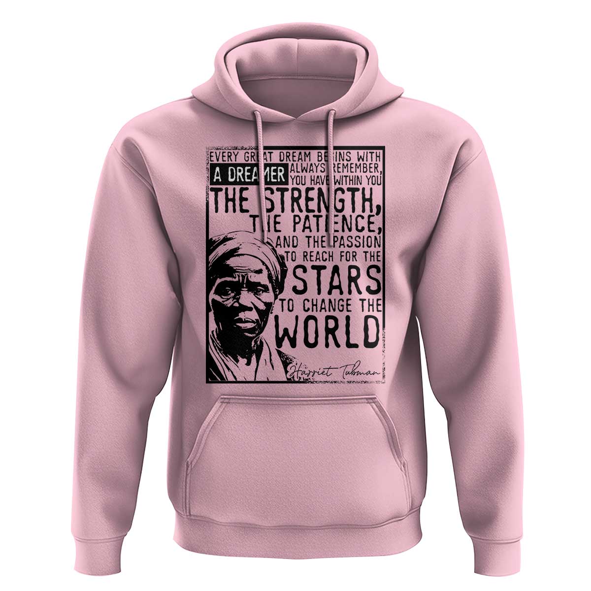 Harriet Tubman Quote Hoodie Black Woman History Activist