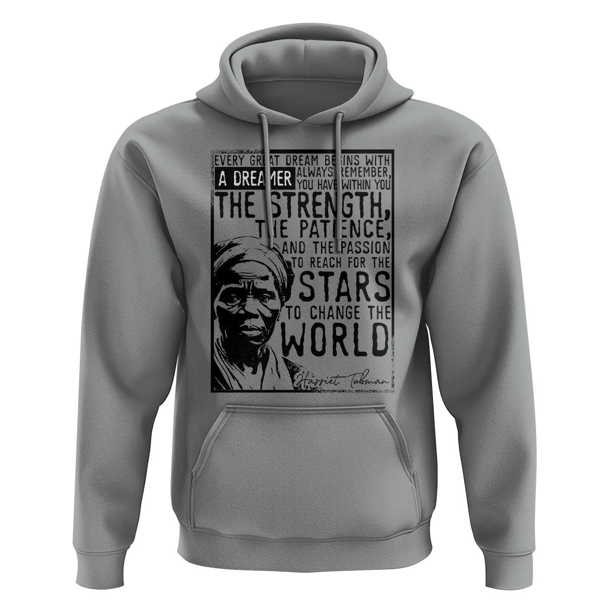 Harriet Tubman Quote Hoodie Black Woman History Activist