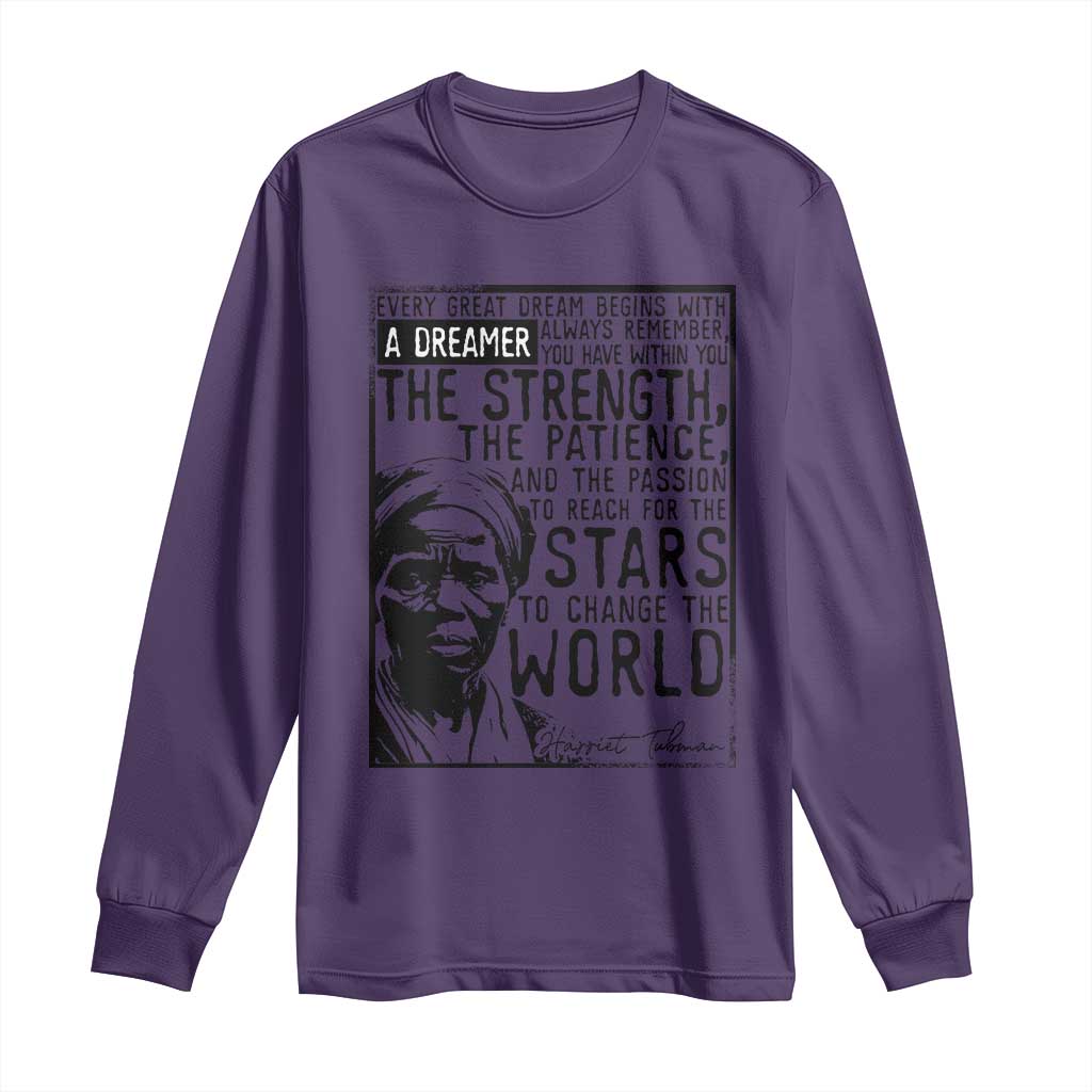 Harriet Tubman Quote Long Sleeve Shirt Black Woman History Activist