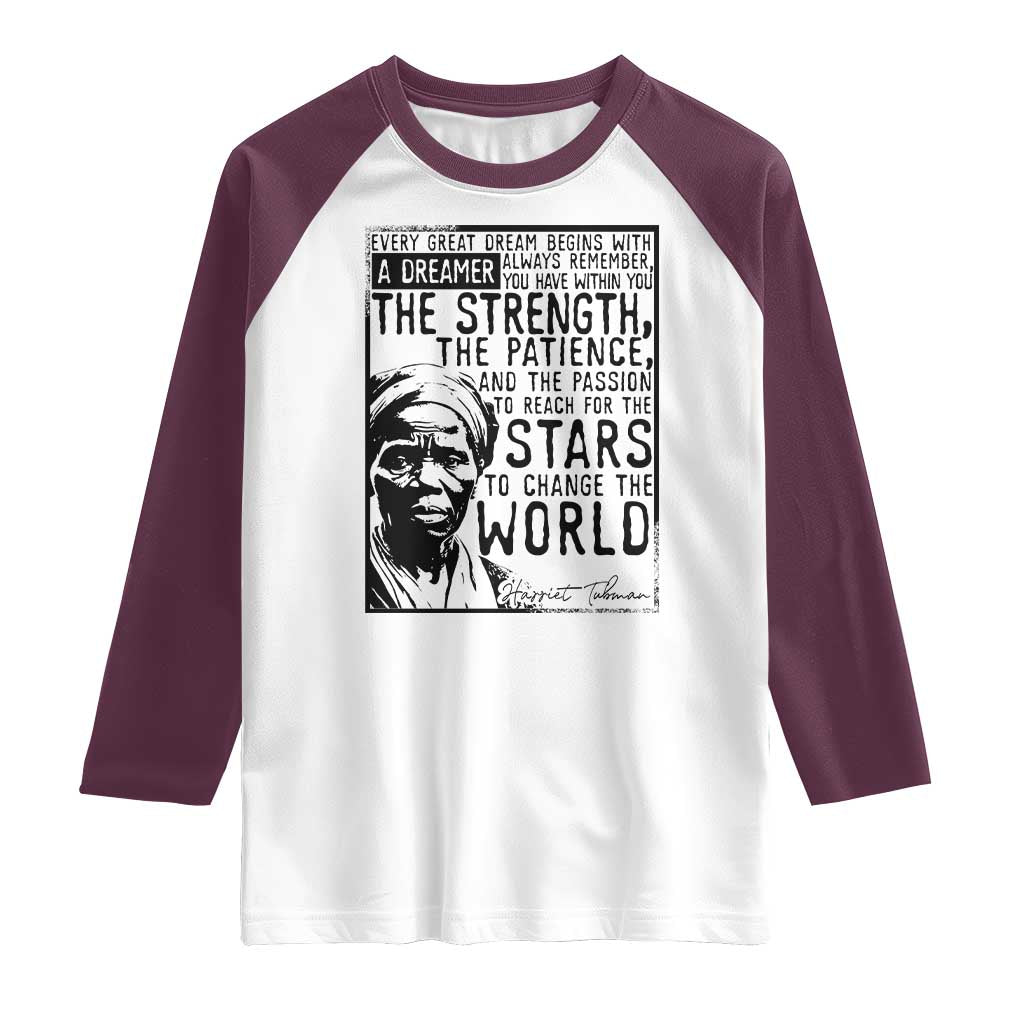 Harriet Tubman Quote Raglan Shirt Black Woman History Activist