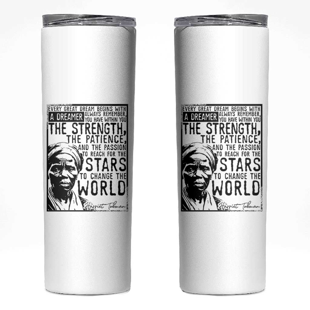 Harriet Tubman Quote Skinny Tumbler Black Woman History Activist