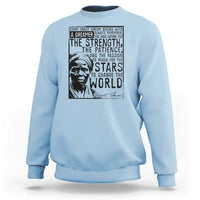 Harriet Tubman Quote Sweatshirt Black Woman History Activist