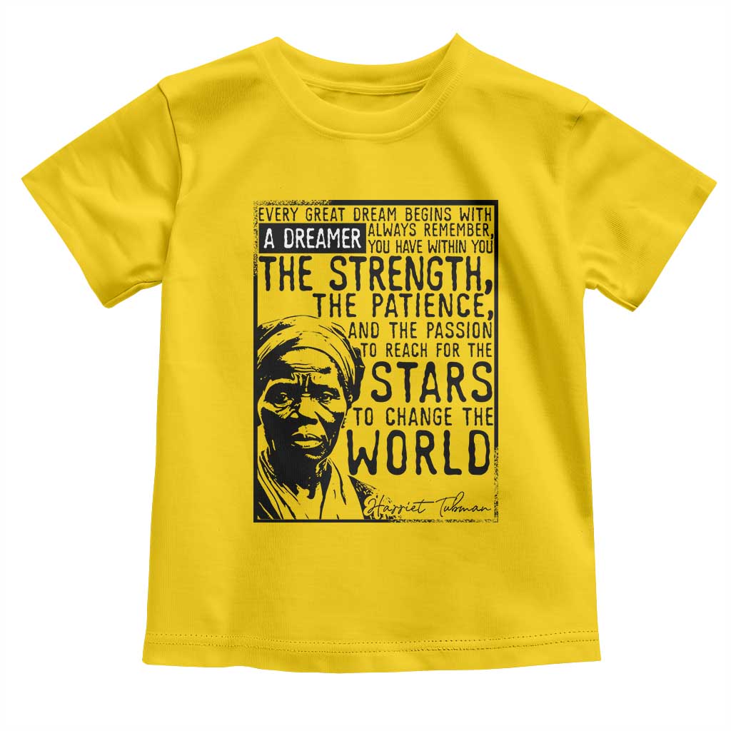 Harriet Tubman Quote Toddler T Shirt Black Woman History Activist