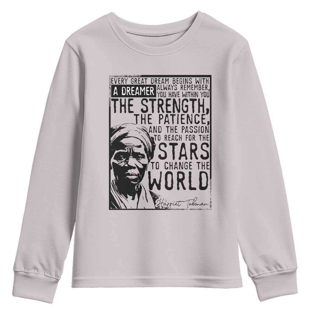Harriet Tubman Quote Youth Sweatshirt Black Woman History Activist