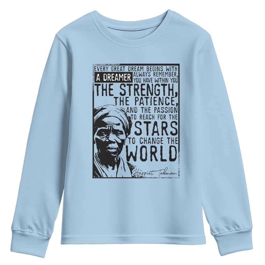 Harriet Tubman Quote Youth Sweatshirt Black Woman History Activist