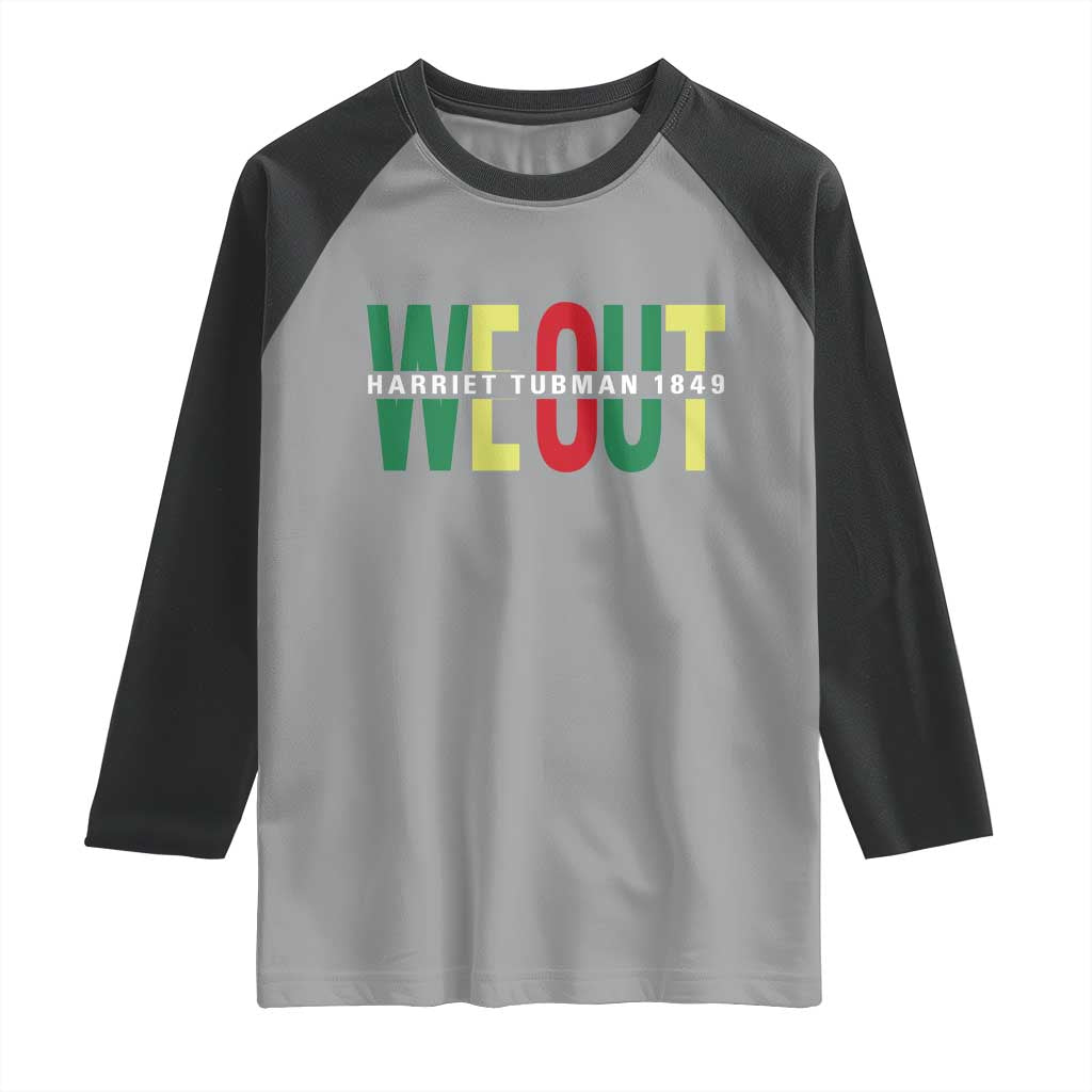 Harriet Tubman Quote Raglan Shirt Black Woman American History Activist